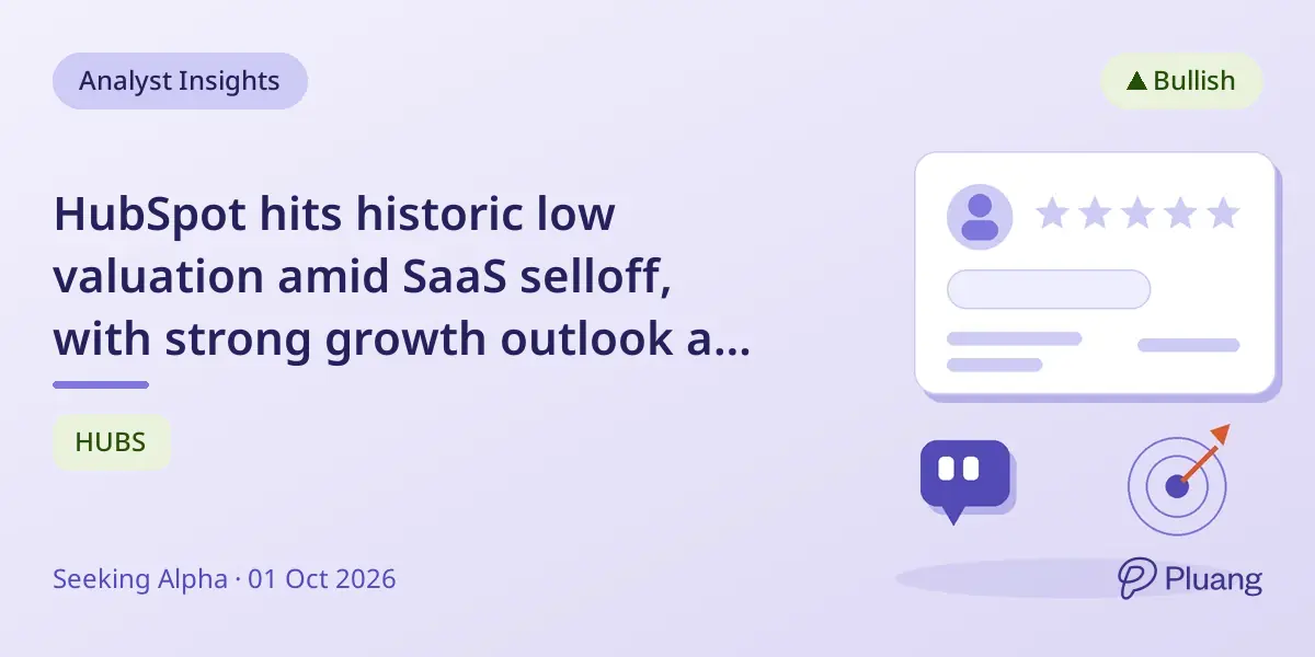 HubSpot hits historic low valuation amid SaaS selloff, with strong growth outlook and $302 price target.