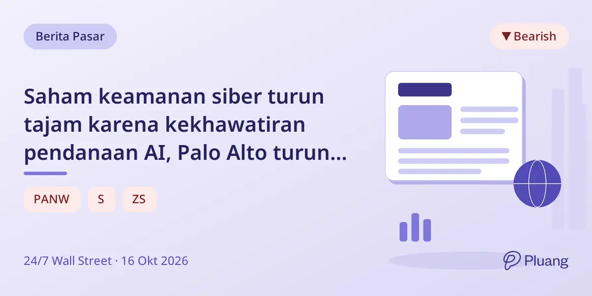 Saham keamanan siber turun tajam karena kekhawatiran pendanaan AI, Palo Alto turun 7% dan SentinelOne 9%.