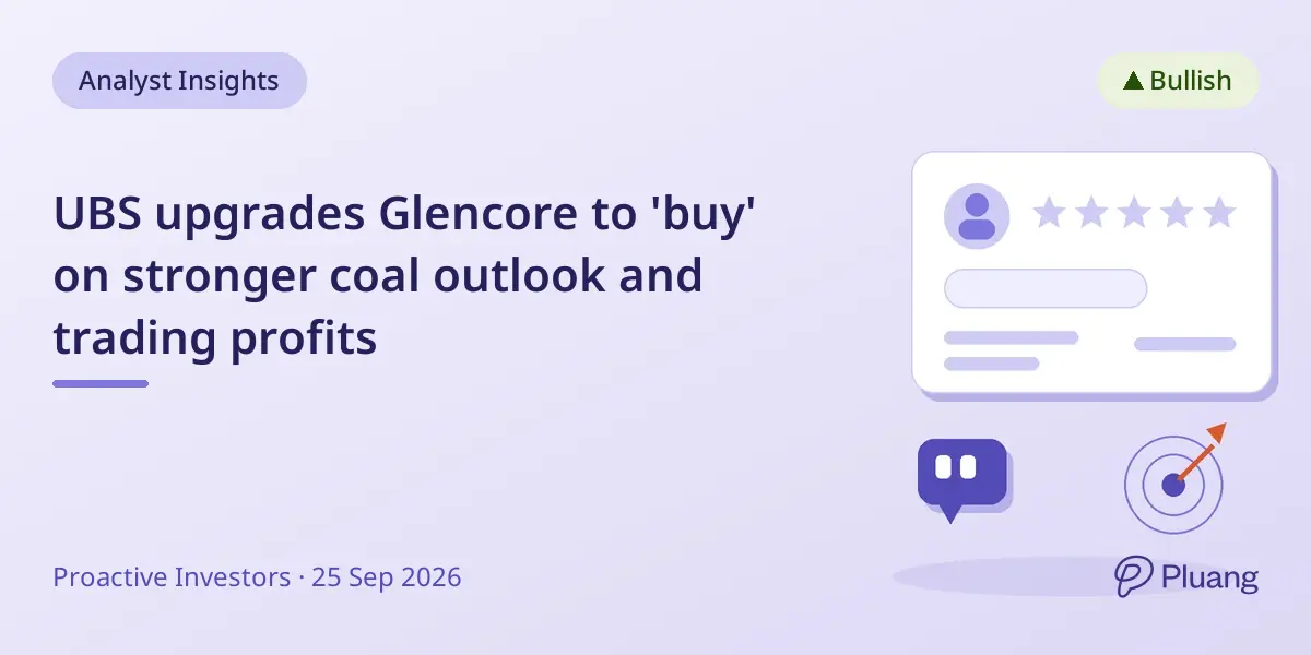 UBS upgrades Glencore to 'buy' on stronger coal outlook and trading profits