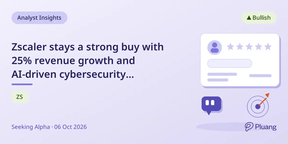 Zscaler stays a strong buy with 25% revenue growth and AI-driven cybersecurity demand.