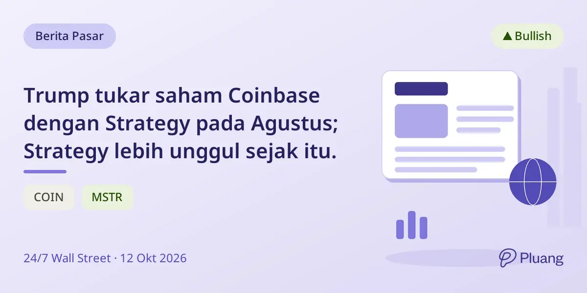 Trump tukar saham Coinbase dengan Strategy pada Agustus; Strategy lebih unggul sejak itu.