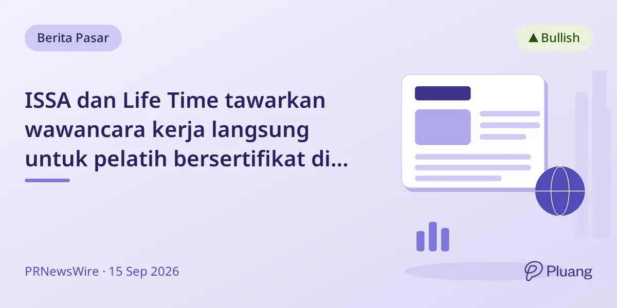 ISSA dan Life Time tawarkan wawancara kerja langsung untuk pelatih bersertifikat di tengah proyeksi pertumbuhan 7%.