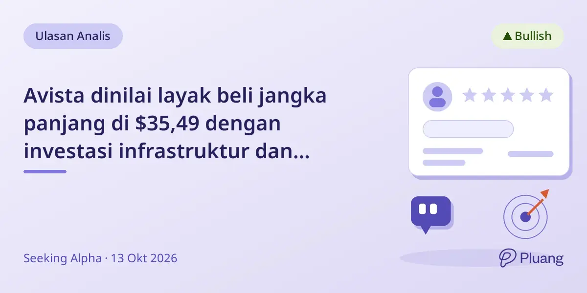 Avista dinilai layak beli jangka panjang di $35,49 dengan investasi infrastruktur dan pertumbuhan laba stabil.