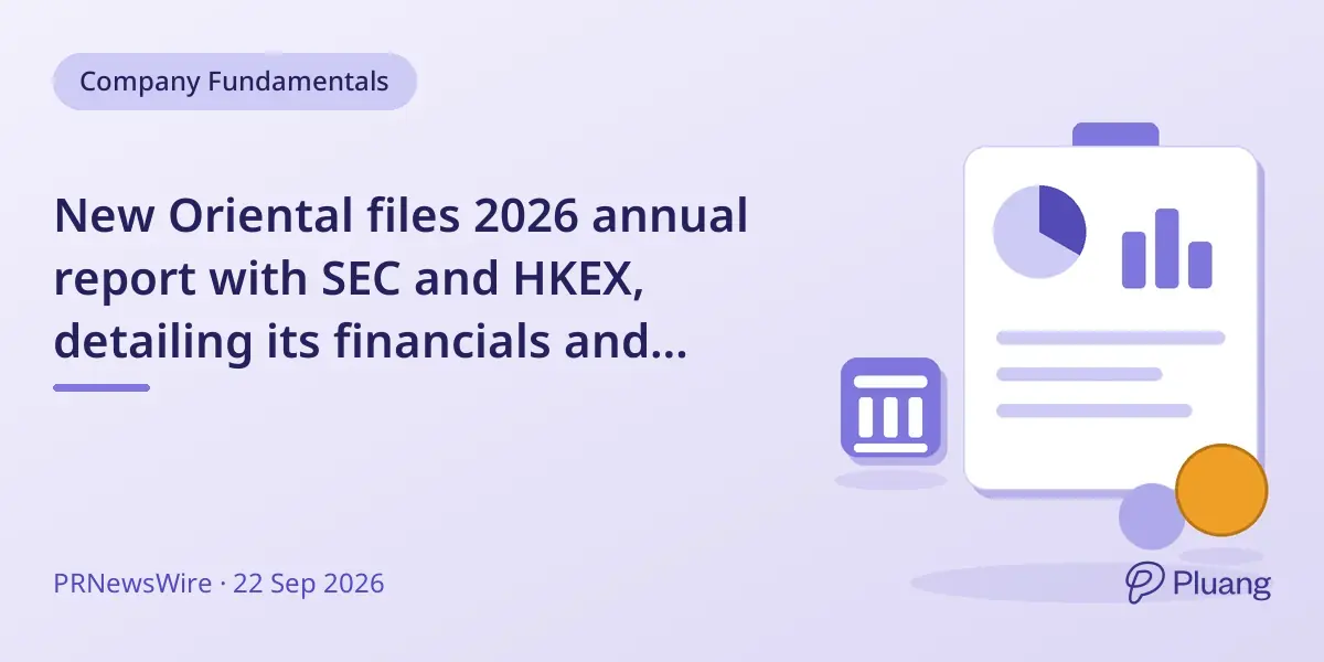 New Oriental files 2026 annual report with SEC and HKEX, detailing its financials and services.