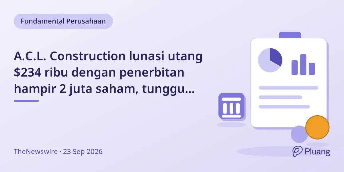 A.C.L. Construction lunasi utang $234 ribu dengan penerbitan hampir 2 juta saham, tunggu persetujuan TSXV
