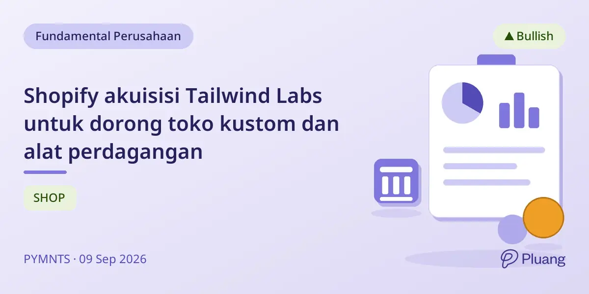 Shopify akuisisi Tailwind Labs untuk dorong toko kustom dan alat perdagangan