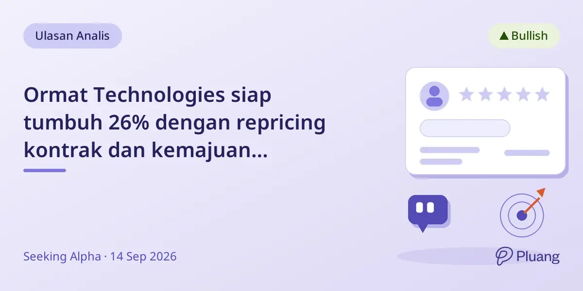 Ormat Technologies siap tumbuh 26% dengan repricing kontrak dan kemajuan teknologi panas bumi.