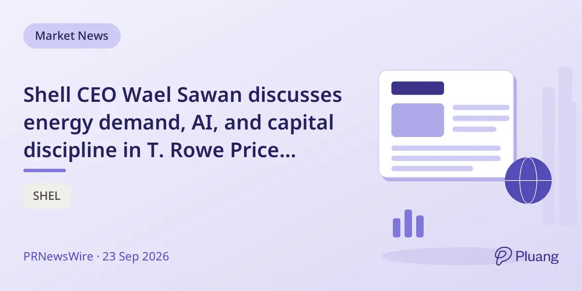 Shell CEO Wael Sawan discusses energy demand, AI, and capital discipline in T. Rowe Price podcast