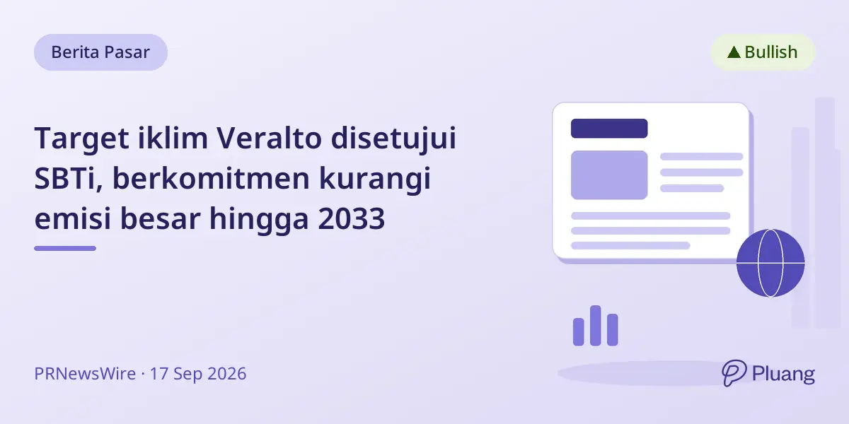 Target iklim Veralto disetujui SBTi, berkomitmen kurangi emisi besar hingga 2033