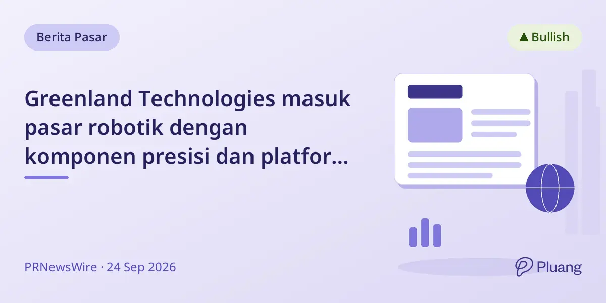 Greenland Technologies masuk pasar robotik dengan komponen presisi dan platform robot bergerak