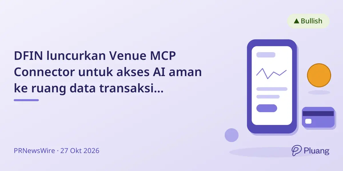 DFIN luncurkan Venue MCP Connector untuk akses AI aman ke ruang data transaksi langsung.