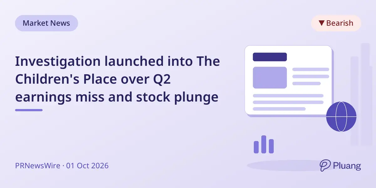 Investigation launched into The Children's Place over Q2 earnings miss and stock plunge