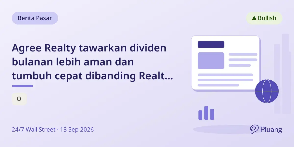 Agree Realty tawarkan dividen bulanan lebih aman dan tumbuh cepat dibanding Realty Income untuk pensiunan.