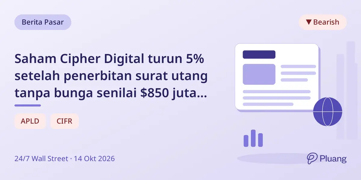 Saham Cipher Digital turun 5% setelah penerbitan surat utang tanpa bunga senilai $850 juta untuk ekspansi pusat data AI.