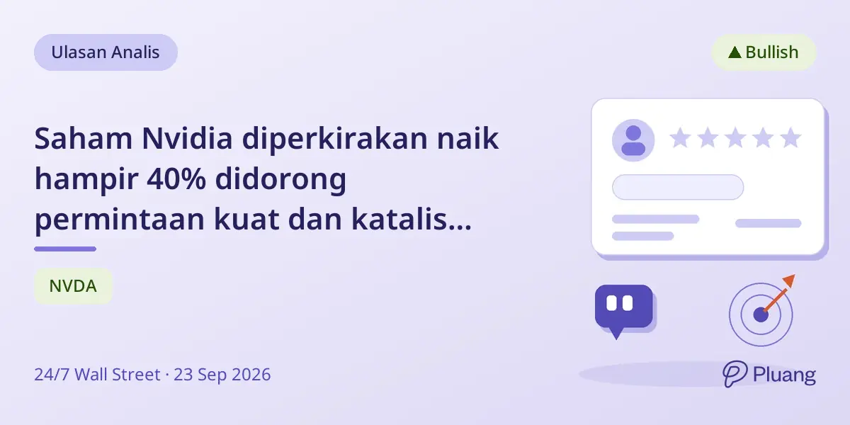 Saham Nvidia diperkirakan naik hampir 40% didorong permintaan kuat dan katalis pertumbuhan AI besar.
