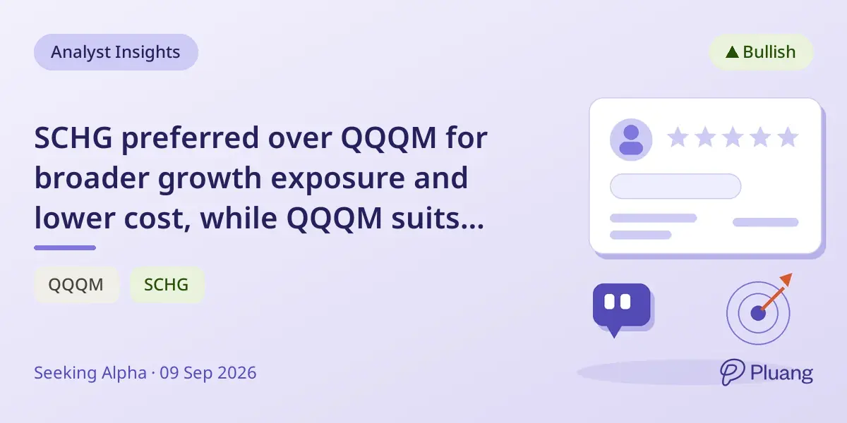 SCHG preferred over QQQM for broader growth exposure and lower cost, while QQQM suits pure Nasdaq-100 focus.