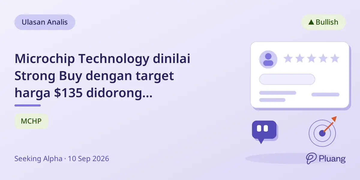 Microchip Technology dinilai Strong Buy dengan target harga $135 didorong pertumbuhan pusat data dan pertahanan.