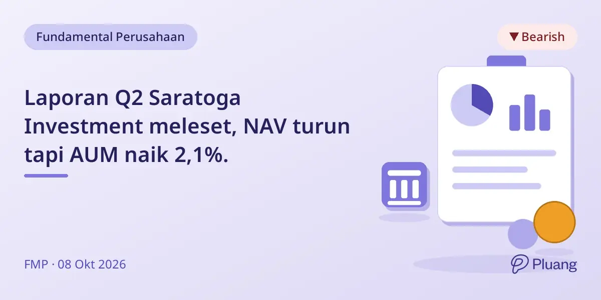 Laporan Q2 Saratoga Investment meleset, NAV turun tapi AUM naik 2,1%.