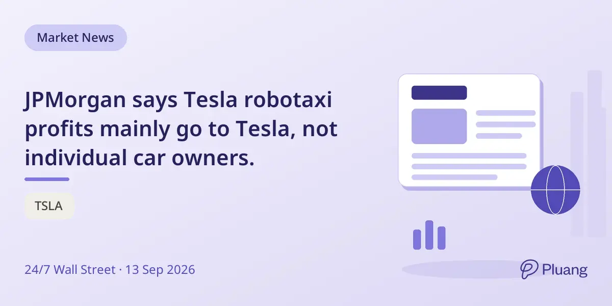 JPMorgan says Tesla robotaxi profits mainly go to Tesla, not individual car owners.