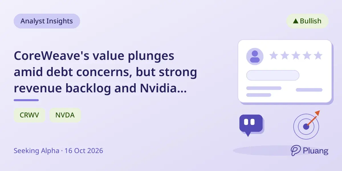 CoreWeave's value plunges amid debt concerns, but strong revenue backlog and Nvidia support keep optimism high.