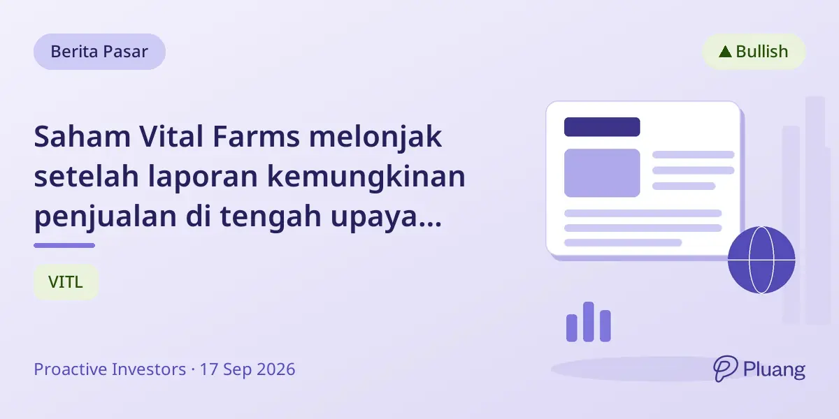 Saham Vital Farms melonjak setelah laporan kemungkinan penjualan di tengah upaya pemulihan