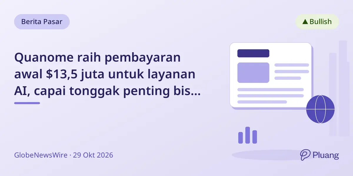 Quanome raih pembayaran awal $13,5 juta untuk layanan AI, capai tonggak penting bisnis komputasi AI baru.