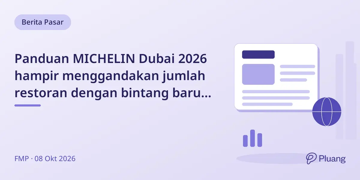 Panduan MICHELIN Dubai 2026 hampir menggandakan jumlah restoran dengan bintang baru dan Bib Gourmand.