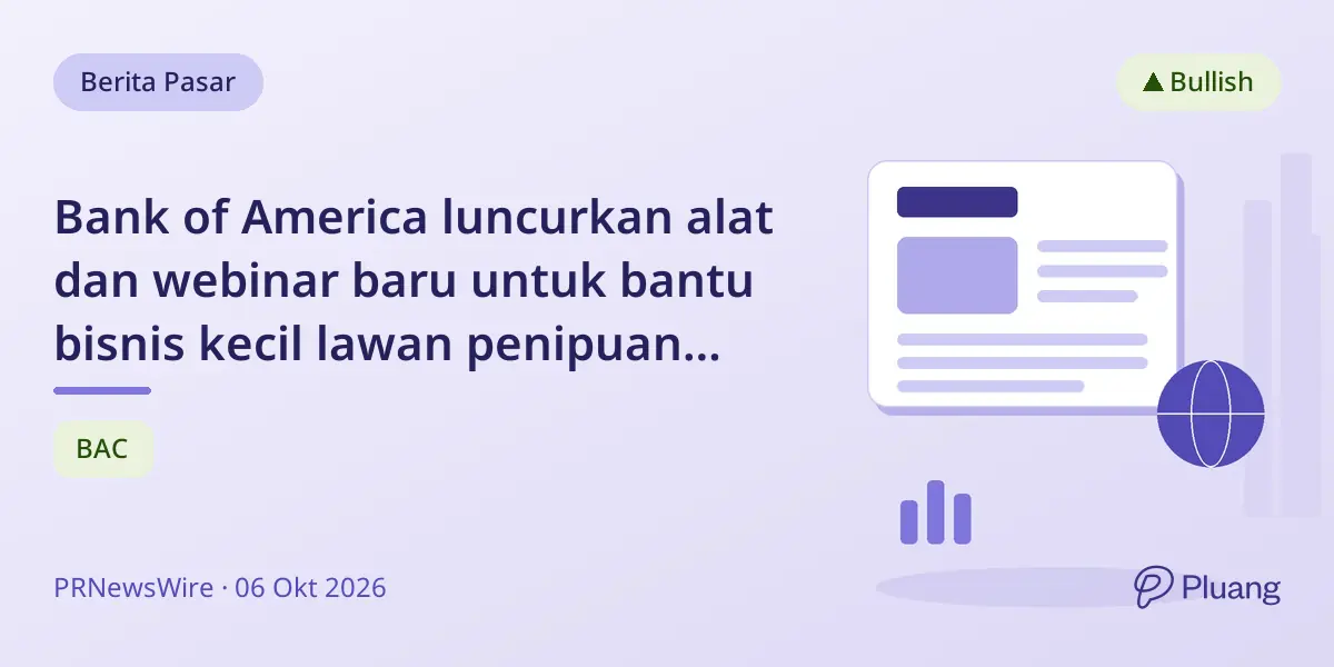 Bank of America luncurkan alat dan webinar baru untuk bantu bisnis kecil lawan penipuan yang meningkat.