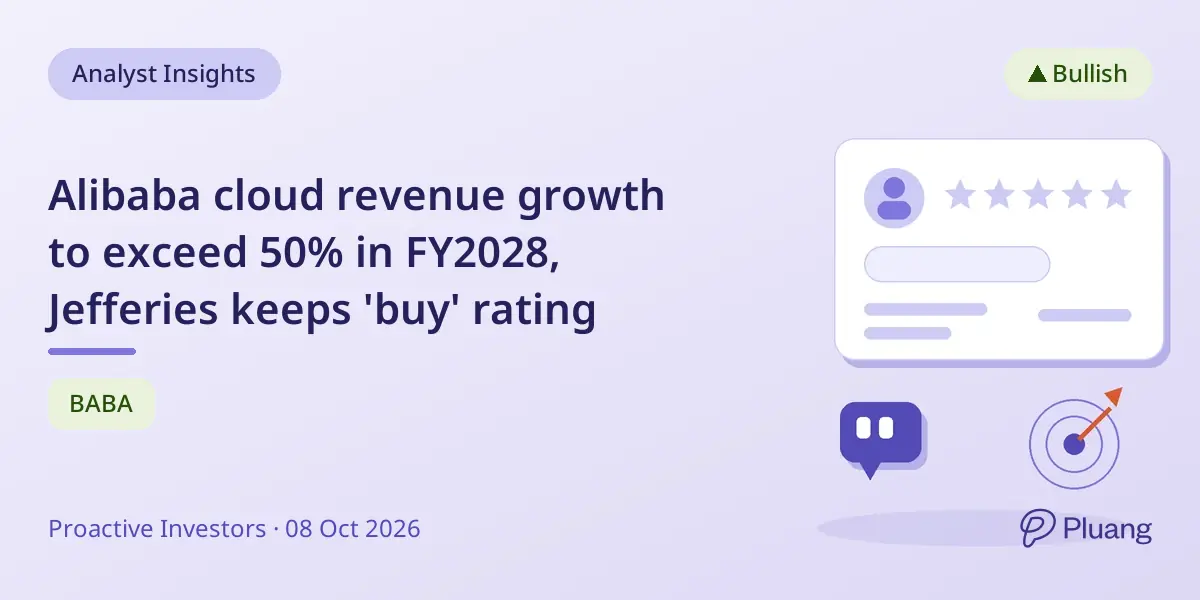 Alibaba cloud revenue growth to exceed 50% in FY2028, Jefferies keeps 'buy' rating