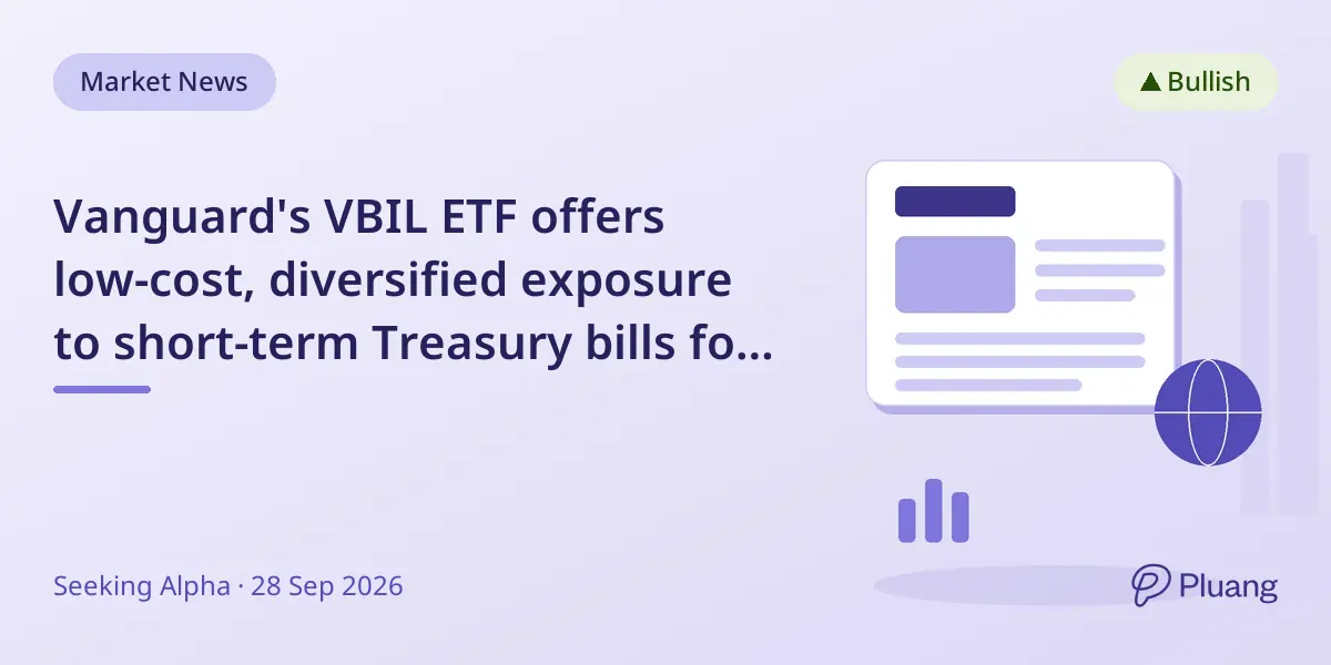 Vanguard's VBIL ETF offers low-cost, diversified exposure to short-term Treasury bills for cautious investors.