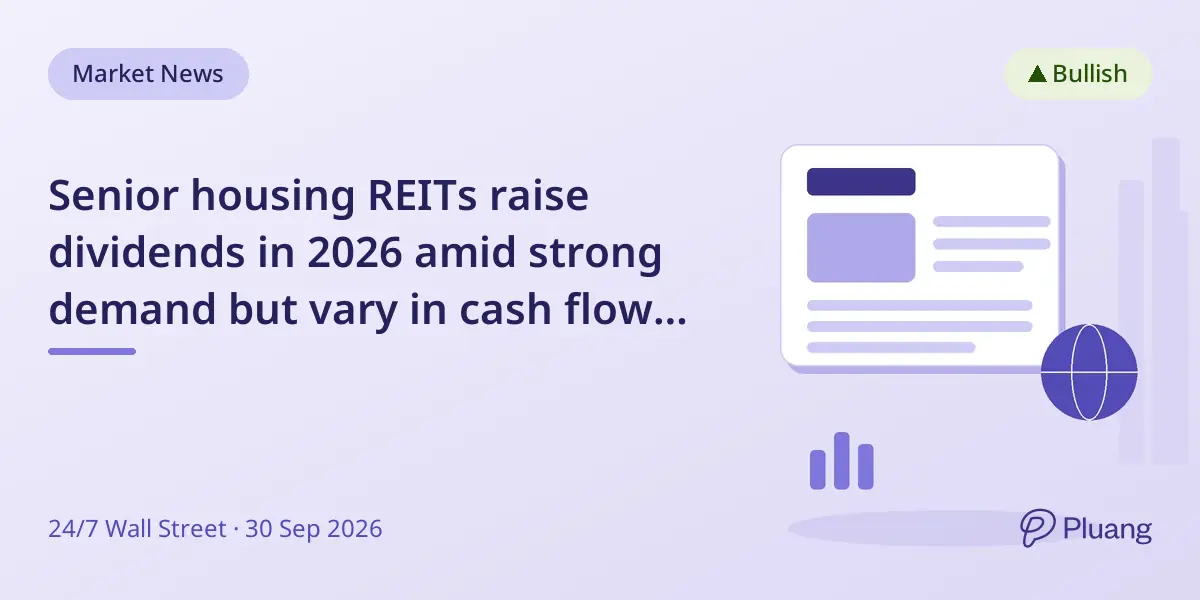 Senior housing REITs raise dividends in 2026 amid strong demand but vary in cash flow safety.