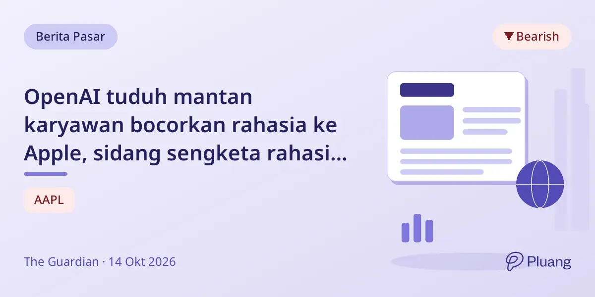 OpenAI tuduh mantan karyawan bocorkan rahasia ke Apple, sidang sengketa rahasia dagang tertunda.