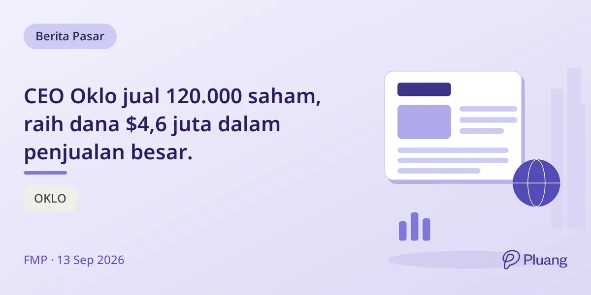 CEO Oklo jual 120.000 saham, raih dana $4,6 juta dalam penjualan besar.