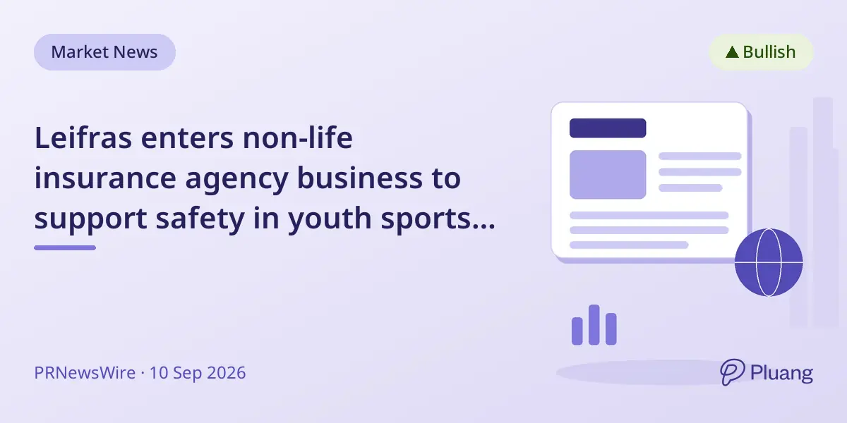 Leifras enters non-life insurance agency business to support safety in youth sports nationwide.
