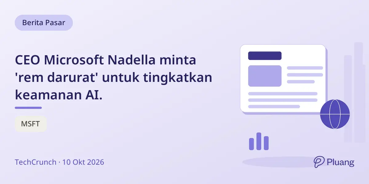 CEO Microsoft Nadella minta 'rem darurat' untuk tingkatkan keamanan AI.