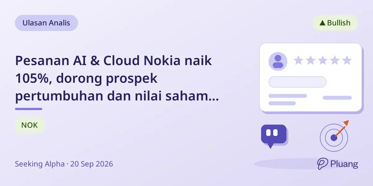 Pesanan AI & Cloud Nokia naik 105%, dorong prospek pertumbuhan dan nilai saham di $10.