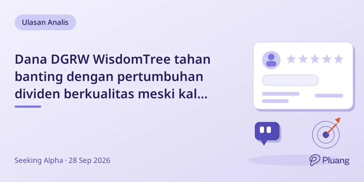 Dana DGRW WisdomTree tahan banting dengan pertumbuhan dividen berkualitas meski kalah dari S&P 500 YTD