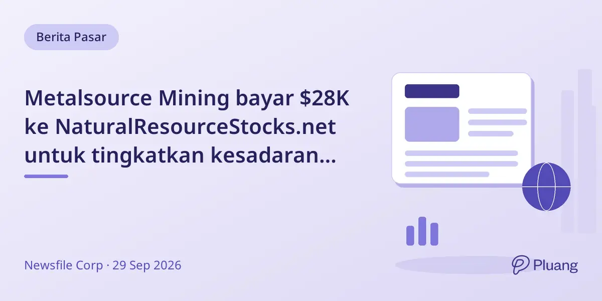 Metalsource Mining bayar $28K ke NaturalResourceStocks.net untuk tingkatkan kesadaran investor lewat iklan dan wawancara.