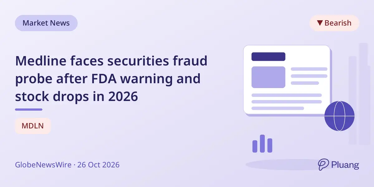 Medline faces securities fraud probe after FDA warning and stock drops in 2026
