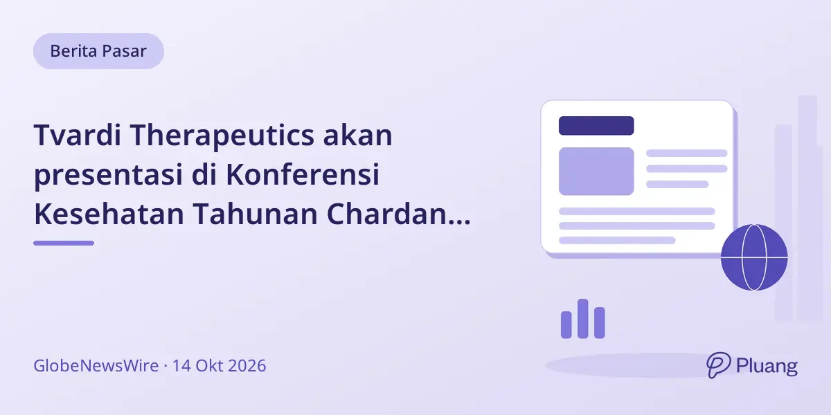 Tvardi Therapeutics akan presentasi di Konferensi Kesehatan Tahunan Chardan ke-10 pada 20 Okt 2026