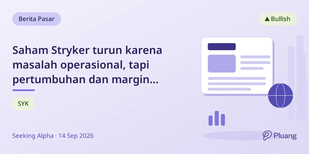Saham Stryker turun karena masalah operasional, tapi pertumbuhan dan margin diperkirakan bangkit.