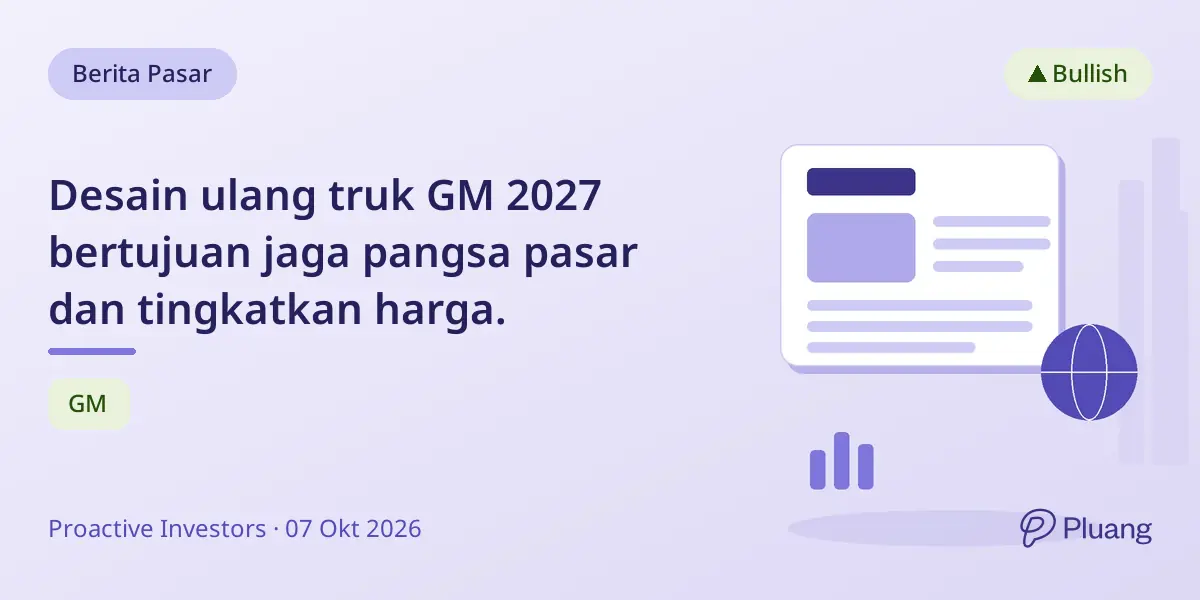 Desain ulang truk GM 2027 bertujuan jaga pangsa pasar dan tingkatkan harga.