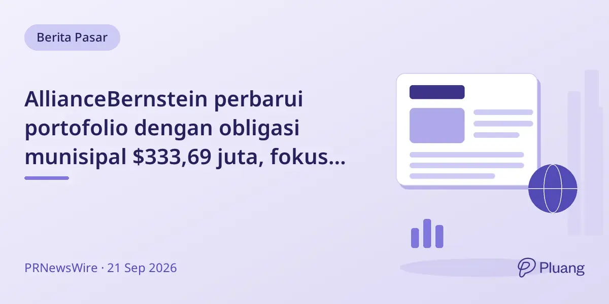 AllianceBernstein perbarui portofolio dengan obligasi munisipal $333,69 juta, fokus pada bandara dan sekolah.
