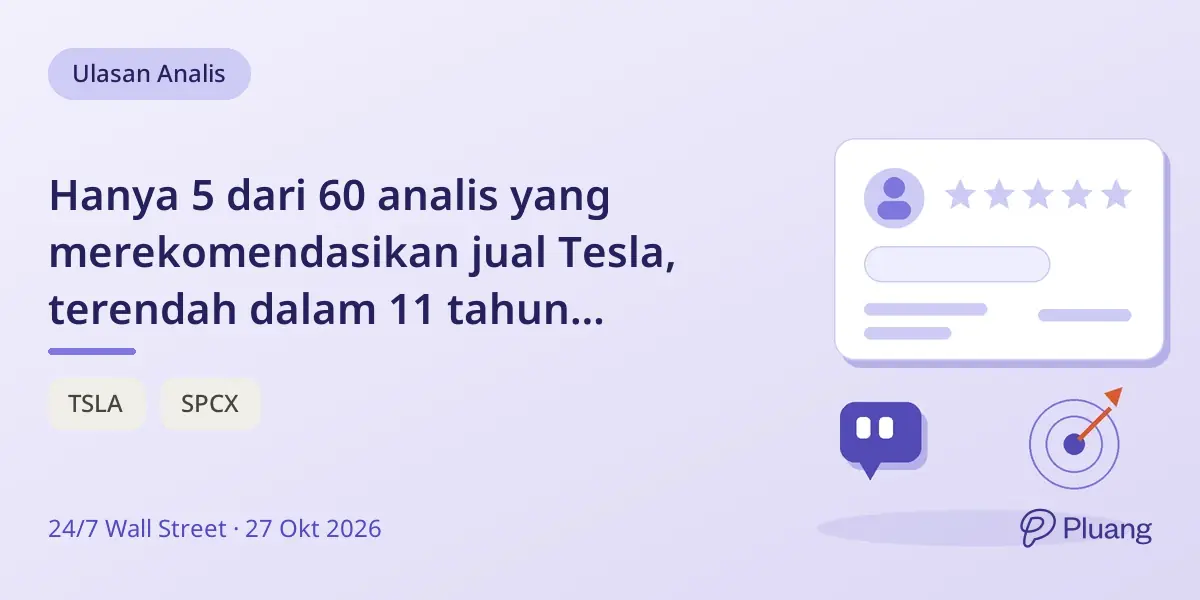 Hanya 5 dari 60 analis yang merekomendasikan jual Tesla, terendah dalam 11 tahun karena spekulasi merger dengan SpaceX.