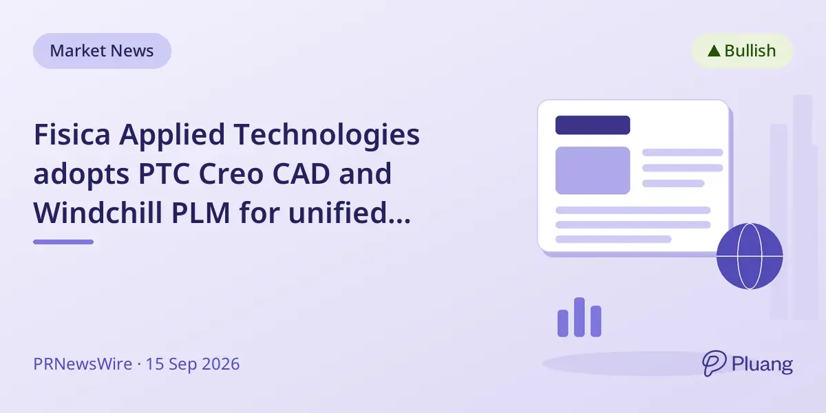 Fisica Applied Technologies adopts PTC Creo CAD and Windchill PLM for unified defense product design.