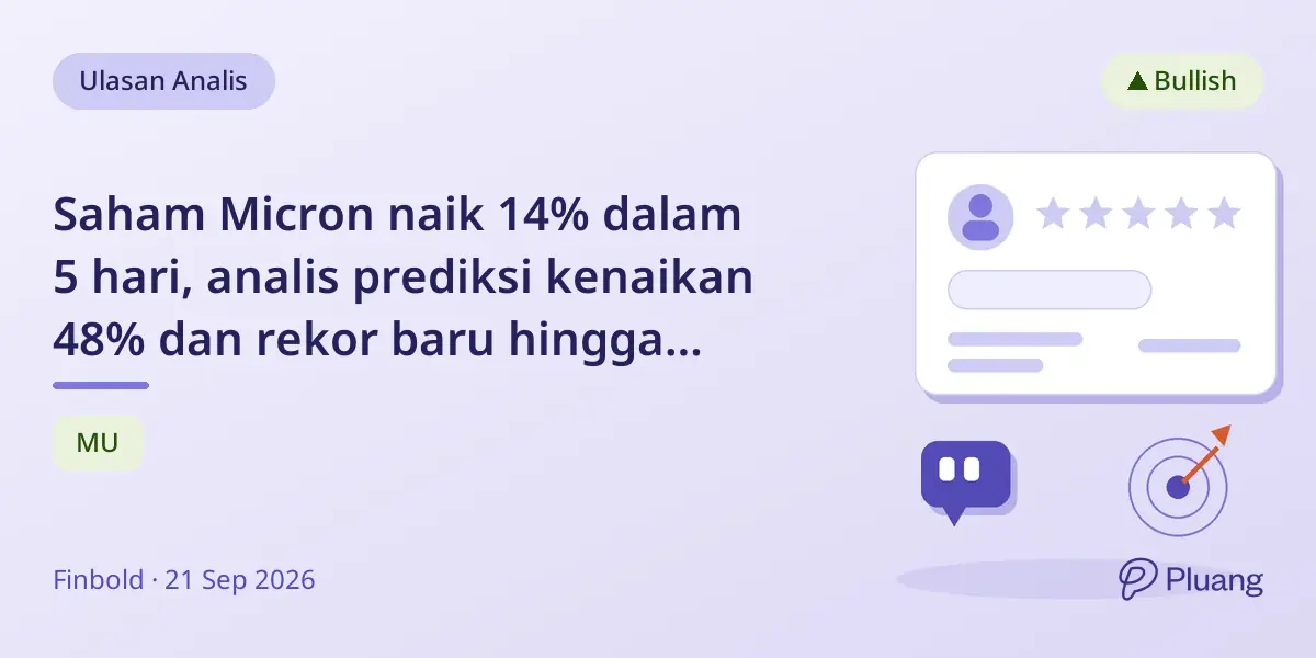 Saham Micron naik 14% dalam 5 hari, analis prediksi kenaikan 48% dan rekor baru hingga 2027