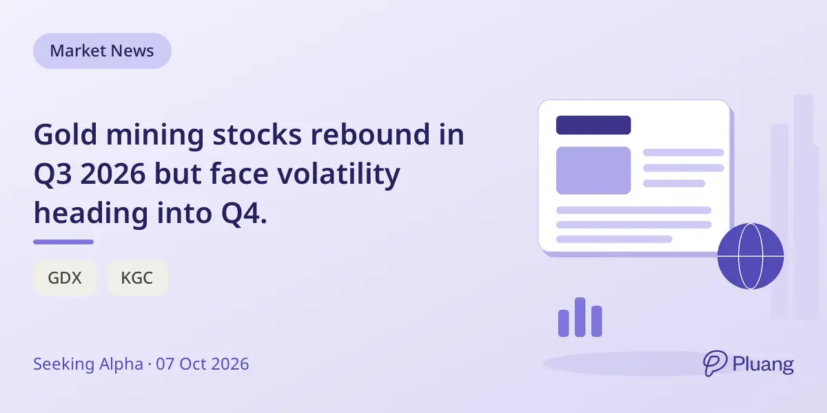 Gold mining stocks rebound in Q3 2026 but face volatility heading into Q4.