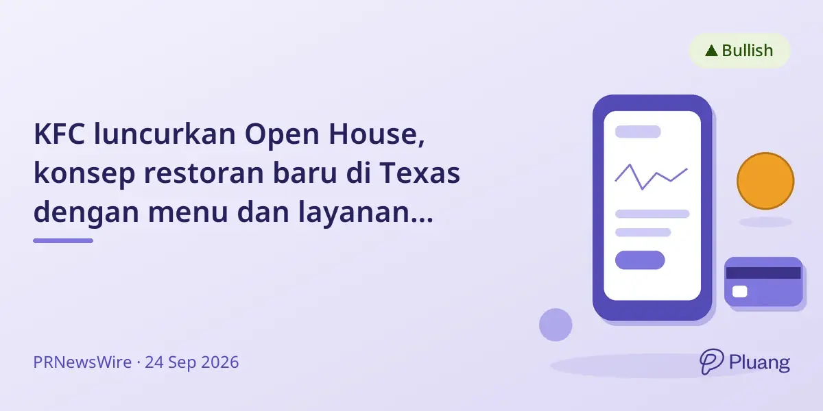 KFC luncurkan Open House, konsep restoran baru di Texas dengan menu dan layanan modern.